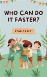 Star Craft - Who Can Do It Faster?