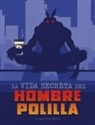 Megan Cooley Peterson - La Vida Secreta del Hombre Polilla