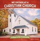 Lisa J Amstutz - We Gather at a Christian Church