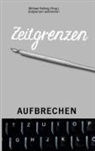Michael Hellwig - Zeitgrenzen aufbrechen
