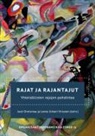 Jussi (toim. Onnismaa, Jussi Onnismaa (toim., Leena (toim. Unkari-Virtanen, Leena Unkari-Virtanen (toim., Organisaatiodynamiikka Finod ry - Rajat ja rajantajut
