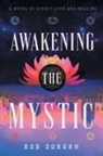 Rob Dorgan - Awakening the Mystic