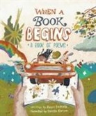 Alegra Dashielle, Daniela Alarcon - When a Book Begins