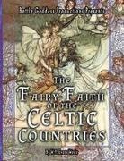 W y Evans Wentz, W. Y. Evans Wentz - The Fairy-Faith of the Celtic Countries with Illustrations