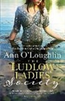 Ann O'Loughlin, O'Loughlin Ann - The Ludlow Ladies' Society
