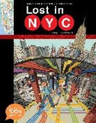 Sergio Garcia Sanchez, Nadja Spiegelman, Sergio Garcia Sanchez - Lost in NYC: A Subway Adventure