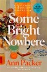 Ann Packer, Packer Ann - Some Bright Nowhere