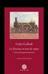 Carlo Collodi - La Toscana en tren de vapor : una novela-guía humorística
