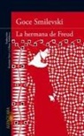 Goce Smilevski - La hermana de Freud