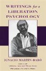 Ignacio Martin-Baro, Ignacio Martín-Baró, Adrianne Aron, Aron Adrianne, Shawn Corne, Corne Shawn - Writings for a Liberation Psychology