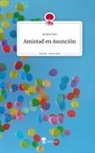 Arami Can - Amistad en Asunción. Life is a Story - story.one