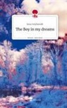 Jana Grzybowski - The Boy in my dreams. Life is a Story - story.one