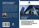Larisa Bozhko, Lilia Leskova, Natalia Sargaeva - Entwicklung von Ein-Industrie-Städten in Grenzgebieten: Probleme und Perspektiven