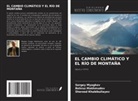 Sherzod Khabibullayev, Behruz Makhmudov, Sergey Myagkov - EL CAMBIO CLIMÁTICO Y EL RÍO DE MONTAÑA