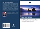 I Gusti Bagus Rai Utama - Bali Tourismus Branding