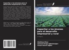 Fanen Kelvin Agber, Matthew Eloyi, Samuel Orngu Igbashangev - Capacitar a los jóvenes para el desarrollo empresarial y rural