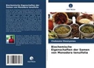 Chukwuma Ekeanyanwu - Biochemische Eigenschaften der Samen von Monodora tenuifolia