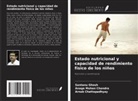 Anaga Mohan Chandra, Arnab Chattopadhyay, Santanu Ghosh - Estado nutricional y capacidad de rendimiento físico de los niños