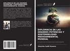 Olayinka Sodik Kazeem - DIPLOMACIA DE LAS GRANDES POTENCIAS Y SOSTENIBILIDAD MEDIOAMBIENTAL MUNDIAL