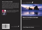 I Gusti Bagus Rai Utama - Marca turística de Bali