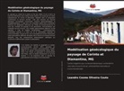 Leandro Cosme Oliveira Couto - Modélisation géoécologique du paysage de Corinto et Diamantina, MG