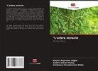Mayuri Rajendra Dighe, Sakshi Uttam Mulay, Vaishnavi Parashuram Vikhe - "L'arbre miracle