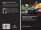 Dastan Mametekov - Materiali compositi nei veicoli elettrici