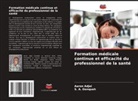 Aaron Adjei, S. A. Danquah - Formation médicale continue et efficacité du professionnel de la santé