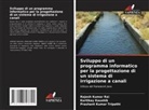 Kartikay Kaushik, Rajesh Kumar Rai, Prashant Kumar Tripathi - Sviluppo di un programma informatico per la progettazione di un sistema di irrigazione a canali