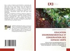 Cigwerhe Mushagalusa Arsène - EDUCATION ENVIRONNEMENTALE ET CONSERVATION DES ESPACES VERTS