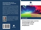 Hala Kandil - Klimaveränderungen und ihre Auswirkungen auf die Produktivität einiger Nutzpflanzen