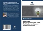 Ronald Lephodisa - CSR in der Tourismusbranche: Eine Fallstudie von Kasane Chobe, Botswana