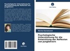 Marina Karnelovich - Psychologische Unterstützung für die Entwicklung der Reflexion von Junglehrern