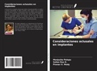 Pranav V. Mody, Manjusha Palepu, Suhas Rao K. - Consideraciones oclusales en implantes