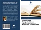Tancredo Souza - Symbiotische Kompatibilität von Mykorrhizapilzen mit exotischen Pflanzenarten