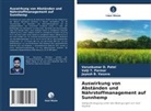 Valji T Parmar, Valji T. Parmar, Varunkumar D Patel, Varunkumar D. Patel, Jayesh Vasave, Jayesh B. Vasave - Auswirkung von Abständen und Nährstoffmanagement auf Sunnhemp