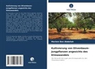 Mariem Ben Abdallah - Kultivierung von Olivenbaum-Jungpflanzen angesichts des Klimawandels