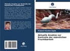 Prakash Chandra Gupta - Aktuelle Ansätze zur Kontrolle der männlichen Fruchtbarkeit