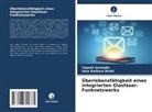 Uma Rathore Bhatt, Tapesh Sarsodia - Überlebensfähigkeit eines integrierten Glasfaser-Funknetzwerks
