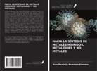 Enos Masheija Rwantale Kiremire - HACIA LA SÍNTESIS DE METALES HÍBRIDOS, METALOIDES Y NO METALES