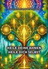 Chris Hohlstamm von Dehnen - Heile deine Ahnen - Heile dich selbst