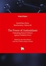 Ana Novo Barros, Ana Cristina Santos Abraão, Andrei Surguchov - The Power of Antioxidants - Unleashing Nature's Defense Against Oxidative Stress