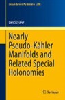 Lars Schäfer - Nearly Pseudo-Kähler Manifolds and Related Special Holonomies