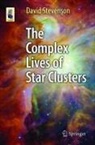David Stevenson, David S. Stevenson - The Complex Lives of Star Clusters