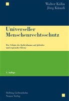 Walter Kälin, Jörg Künzli - Universeller Menschenrechtsschutz