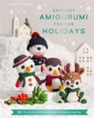 Leah Parker, Bianca Santos - Crochet Amigurumi for the Holidays