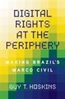 Guy T Hoskins, Guy T. Hoskins - Digital Rights At the Periphery