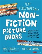 Gretchen Bernabei, Kayla Briseano, Kayla Briseno, Kayla Bernabei Briseno, Kayla Briseño - Text Structures From Nonfiction Picture Books