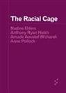 Nadine Ehlers, Nadine Hatch Ehlers, Anthony Ryan Hatch, Amade Aouatef M'Charek, Anne Pollock - Racial Cage