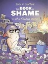 Zach M. Stafford, Zach M. Stafford - THE BOOK OF SHAME: AN EXTRA FABULOUS COLLECTION
